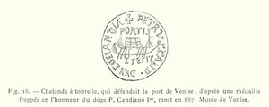 Chelande con torre, que defendía el puerto de Venecia; según una medalla acuñada en honor del dogo P Candiano I, muerto en 887, Museo de Venecia de French School