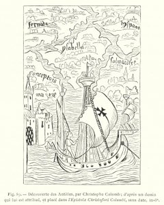 Descubrimiento de las Antillas, por Cristóbal Colón; según un dibujo que se le atribuye, y colocado en la Epístola de Cristóbal Colón, sin fecha, in-8o de French School