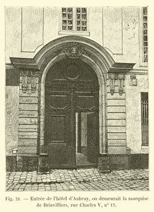 Entrada del hotel de Aubray, donde vivía la marquesa de Brinvilliers, calle Charles V, no 12 de French School