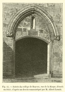 Entrada del colegio de Bayeux, rue de la Harpe, demolido en 1852; según un dibujo comunicado por M. Albert Lenoir de French School