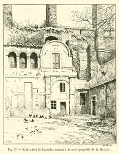 Estado actual del acueducto romano en Arcueil, propiedad de M Raspail de French School