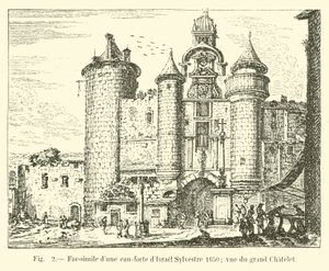 Facsímil de un aguafuerte de Israel Sylvestre 1650; vista del gran Châtelet de French School