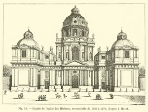 Fachada de la iglesia de los Mínimos, reconstruida de 1630 a 1679; según I Marot de French School