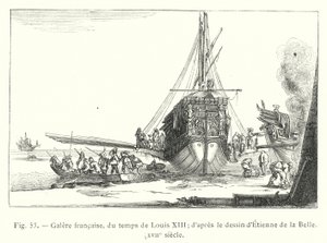 Galera francesa, del tiempo de Luis XIII; según el dibujo de Etienne de la Belle, siglo XVII