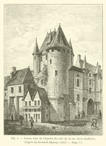 Gran torre del Châtelet del lado de la calle de la Joyería; según un dibujo de Dunouy, 1800