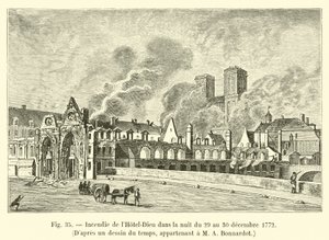 Incendio del Hôtel-Dieu en la noche del 29 al 30 de diciembre de 1772, Según un dibujo de la época, perteneciente a M A Bonnardot de French School