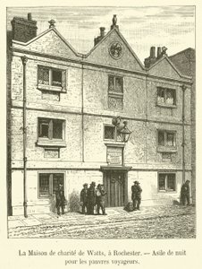 La Casa de caridad de Watts, en Rochester, Asilo nocturno para los pobres viajeros de French School