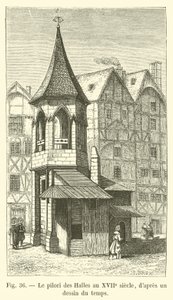 El picota de Les Halles en el siglo XVII, según un dibujo de la época de French School