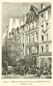 Casa de finales del siglo XVI, calle Saint-Denis, no 90, demolida en 1846 de French School