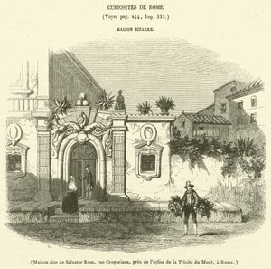 Casa llamada de Salvator Rosa, calle Gregoriana, cerca de la iglesia de la Trinidad del Monte, en Roma