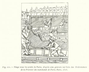 Peaje bajo los puentes de París; según un grabado en madera de las Ordenanzas de la Prevosté de los comerciantes de París, París de French School