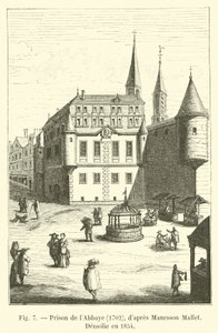 Prisión de la Abadía, 1702, según Manesson Mallet, Demolida en 1854
