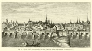 Proyecto para la construcción del Pont-Neuf, según un cuadro de la galería de Versalles, de 1578 de French School