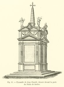 Pirámide de Jean Chastel, erigida frente a la puerta del Palacio de Justicia