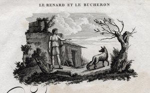 El zorro y el leñador. Fábula de Esopo. Escrita por Guillaume Montfort y grabada por Beauble en 1801. de French School