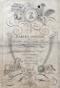 Página de título de “Fábulas de Esopo”. (Escritor griego Esopo, siglo VI a.C.) dedicado al primer Cónsul Bonaparte, escrito por Guillaume Montfort y grabado por Beauble en 1801.