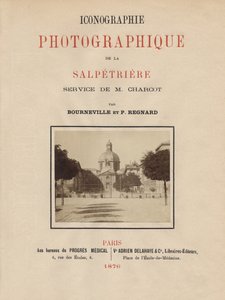 Página de título de Iconographie Photographique de La Salpetriere por Bourneville y P. Regnard, París, 1876