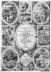 Portada de Commentaires et Annotations sur la Semaine de la Creation du Monde por Guillaume Salluste du Bartas (1544-90) 1583 de French School