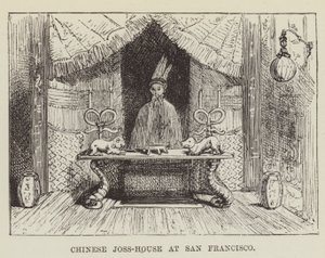 Casa de Joss china en San Francisco de George Augustus Sala