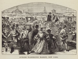 Fuera de Washington Market, Nueva York de George Augustus Sala