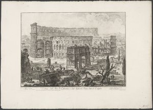 Boog van Constantijn en el Coliseo de Roma Vista del Arco de Constantino y del Anfiteatro Flavio conocido como Coliseo (título sobre el objeto) Gezichten op Rome (título de la serie) Vistas de Roma diseñadas y grabadas por el arquitecto Giambattista Pirane