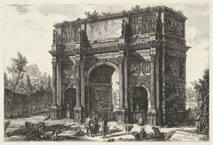 Boog van Constantijn te Roma Vista del Arco de Constantino (título sobre el objeto) Gezichten op Rome (título de la serie) Vistas de Roma diseñadas y grabadas por el arquitecto Giambattista Piranesi Ve (nez) iano (título de la serie)