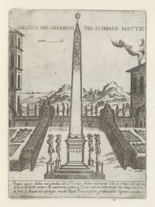 Obelisco en de tuin van Ciriaco Mattei Obelisco en el jardín de S.ciriaco Mattei (título sobre objeto) Moderne en antieke Monumenten en bouwwerken en Roma (título de la serie) Adornos de edificios antiguos y modernos de la ciudad alma de Roma (título de la