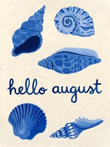Hola, August Shells