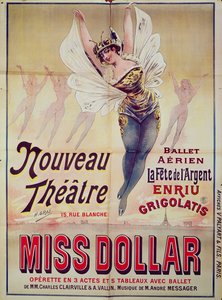 Póster publicitario del Ballet Aéreo La Fiesta del Dinero y la opereta, Miss Dollar, producida en el Nouveau Theatre, rue Blanche, París