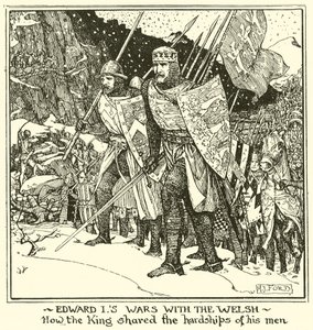 Eduardo está en guerra con los galeses. Cómo el rey compartió las dificultades de sus hombres de Henry Justice Ford