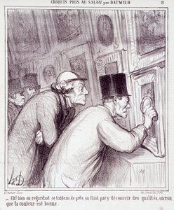 Caricatura sobre amantes del arte. Serie “Boceto tomado en el Salón por Daumier”: “¡Eh! bien mirando este cuadro, terminamos descubriendo calidad, vemos que el color es bueno”. Grabado por Honoré Daumier (1808-1879). Extracto del periódico “Le Charivari” de Honoré Daumier