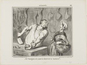 "- Y su burgués, ¿está a favor de la libertad del oficio de carnicero", plancha 464 de Actualités de Honoré Victorin Daumier