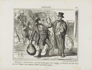"- Ciudadano, me debes otros cinco sous por tu equipaje, y soy incluso generoso porque si quisiera podría contar a tu mujer como un segundo equipaje", plancha 457 de Actualités. de Honoré Victorin Daumier