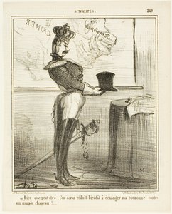 "- Me cuesta imaginar que un día tenga que cambiar mi corona por un simple sombrero", plato 249 de Actualités de Honoré Victorin Daumier