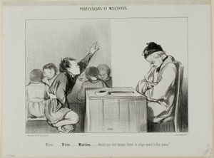 "Señor... Señor... Siiiirrrr... Cristo, es molesto tener un cólico cuando el supervisor está supervisando ", placa 13 de Professeurs Et Moutards de Honoré Victorin Daumier