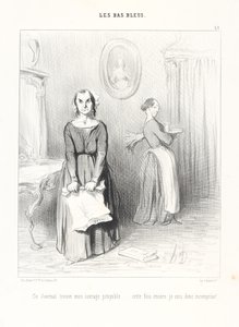 Este periódico considera lamentable mi obra... ¡una vez más, pues, soy incomprendida! Lámina 38 de la serie Las bachilleras del periódico Le Charivari de Honoré Daumier