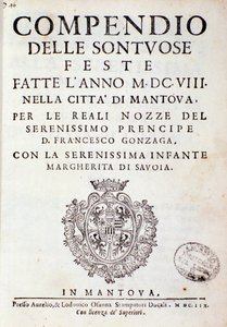 Crónicas que describen las celebraciones organizadas en Mantua por el príncipe de Gonzaga (1608) de Italian School