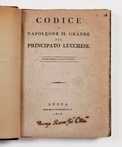 Código de Napoleón el Grande para el principado de Lucca, primera edición oficial, Lucca, Presso Bertini, 1806, y el código rural para los principados de Lucca y Piombino, Lucca, Fr. Bertini, 1807 de Italian School