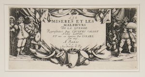 Las Grandes Miserias de la Guerra: No. 1 - Frontispicio de Jacques Callot
