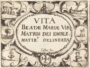 Página de título para "La vida de la Virgen en emblemas" de Jacques Callot