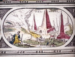Representación de las Siete Maravillas de la Antigüedad: las Pirámides de Egipto. en el Atlas de Jansson Jannsonius impreso en Ámsterdam en 1630. Colección privada.