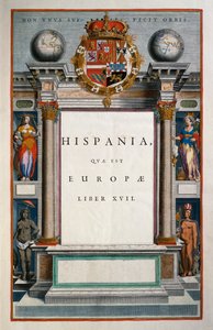 Hispania quae est Europae (España), Libro XVII, página de título Volumen IX, Atlas Maior, por Joan Blaeu (1596-1673), grabado en cobre, 57.5x39 cm, Ámsterdam