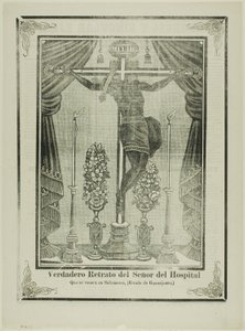 Verdadero retrato de Nuestro Señor del Hospital de José Guadalupe Posada