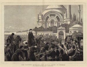 La Cuestión Oriental, el Sultán yendo a la Mezquita