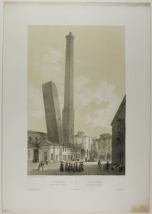 Bolonia: Las torres Asinelli y Garisenda, lámina 40 de Italie Monumentale et Pittoresque de Nicolas Chapuy