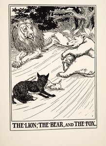 El león, el oso y el zorro, de Cien fábulas de Esopo, pub.1903