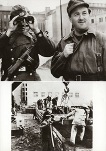 Desde el 13 de agosto de 1961, la frontera estatal de la República Democrática Alemana con Berlín Occidental ha sido protegida de manera confiable por el Ejército Popular Nacional... de Photographer German