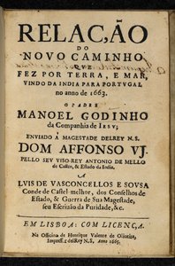 Portada de Manuel Godinho, Relação do Novo Caminho que Fez por Terra e Mar, Vindo da India para Portugal no Ano de 1663, Lisboa: Henrique Valente de Oliveira de Portuguese School
