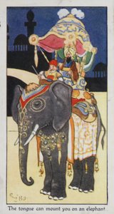 Proverbio oriental: La lengua puede montarte en un elefante