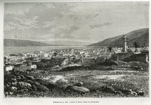 Vista general de Tiberíades (Israel). Ilustración de la historia de Siria hoy, por M. Lortet, decano de la Facultad de Medicina de Lyon, encargado de una misión científica por el Ministerio de Educación Pública, publicado en Le tour du monde